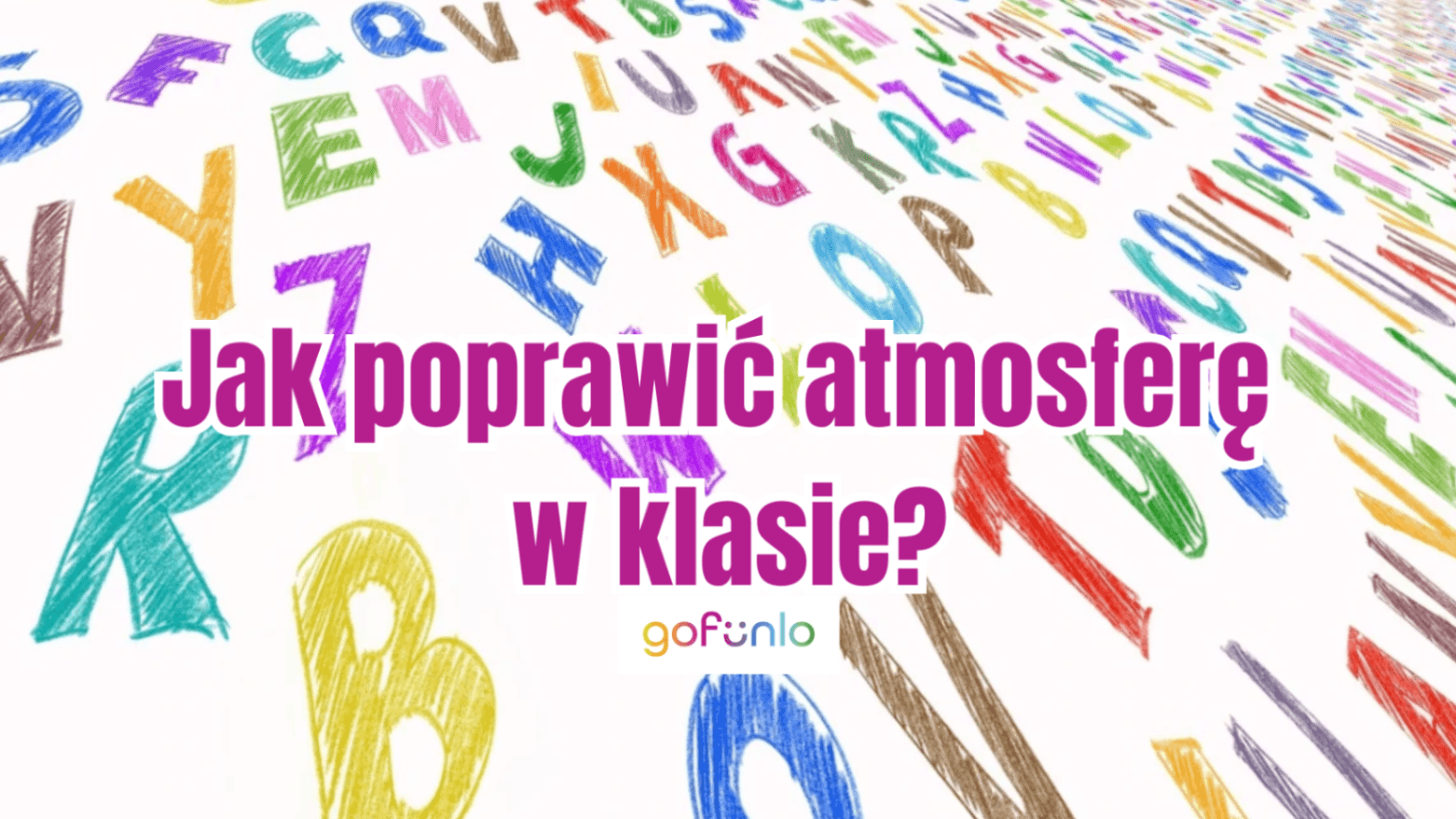 How to improve the atmosphere in the classroom?